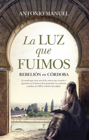 La luz que fuimos, rebelión en Córdoba