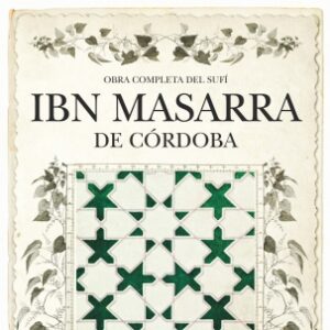 Obra completa del sufí Ibn Masarra de Córdoba