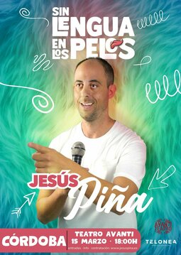 Jesús Piña en Córdoba: "Sin lengua en los pelos", humor sin filtros
