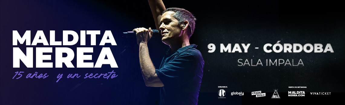 Maldita Nerea en Córdoba: Gira '15 Años y un Secreto'
